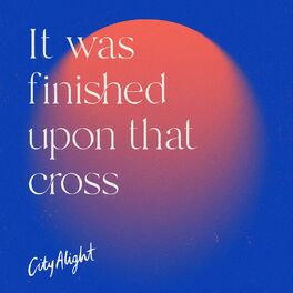 Album cover of It Was Finished Upon That Cross