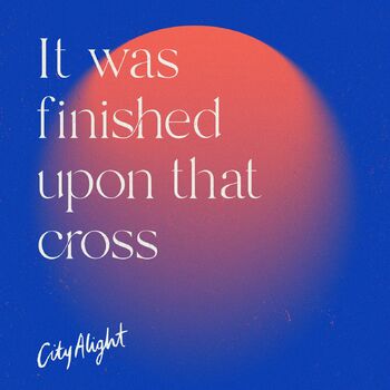 It Was Finished Upon That Cross cover