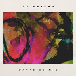 Album cover of Te Quiero (Paradise Mix)