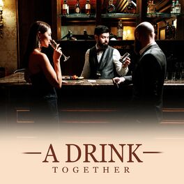 Album cover of A Drink Together