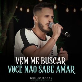 Album cover of Vem Me Buscar / Você Não Sabe Amar (Acústico no Churrasco 3) (Ao Vivo)