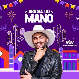 Album cover of Arraiá do Mano