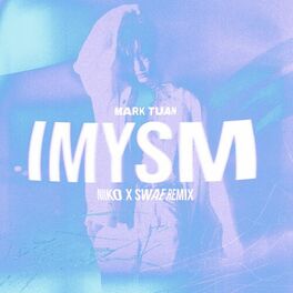 Album cover of imysm (NIIKO X SWAE Remix)