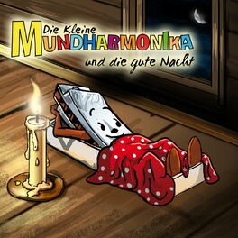 Album cover of Die kleine Mundharmonika und die gute Nacht - Das Hörbuch
