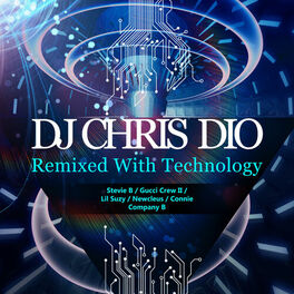 Album cover of DJ Chris Dio: Remixed with Technology