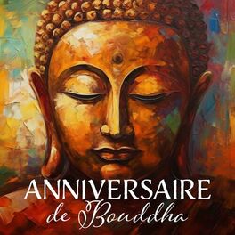 Album cover of Anniversaire de Bouddha: Chansons bouddhistes, Dharani, Mantra pour bouddhiste, Son de Bouddha