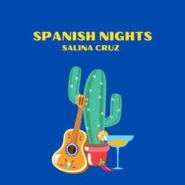Album cover of Spanish Nights - Relaxing Latin Guitar Lounge