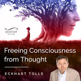 Album cover of Freeing Consciousness from Thought