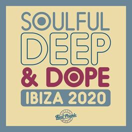 Album cover of Soulful Deep & Dope Ibiza 2020