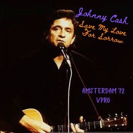 Album cover of Save My Love For Sorrow (Live Amsterdam '72)