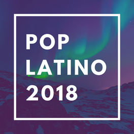 Album cover of Pop Latino 2018