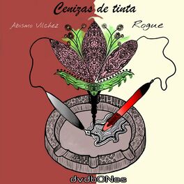 Album cover of Cenizas de Tinta (feat. Rogue & Dvdbones)