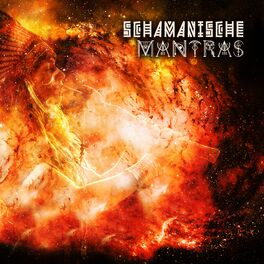 Album cover of Schamanische Mantras: Spirituelle Meditation für schamanische Heilung und Bewusstseinsbildung