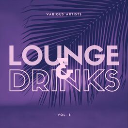 Album cover of Lounge & Drinks, Vol. 2