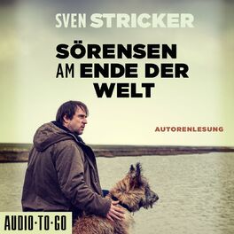 Album cover of Sörensen am Ende der Welt - Sörensen ermittelt, Band 3 (ungekürzt)
