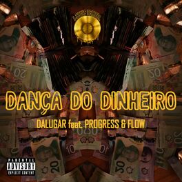 Album cover of Dança Do Dinheiro (feat. Progresz & Flow)