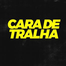 Album cover of Cara de Tralha