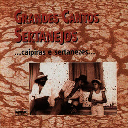 Album cover of Grandes Cantos Sertanejos Caipiras e Sertanezes