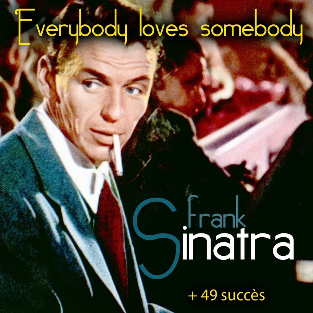 Текст песни фрэнк синатра. Everybody Loves Somebody Frank Sinatra. Песни Фрэнка. Frank Sinatra & Dinah Shore Tea for two. Critiques de this is Sinatra …his very best.