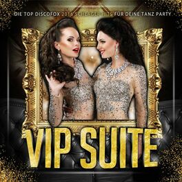 Album cover of VIP Suite - Die Top Discofox 2016 Schlager Hits für deine Tanz Party