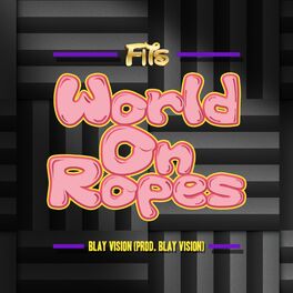 Album cover of World on Ropes (feat. Blay Vision)