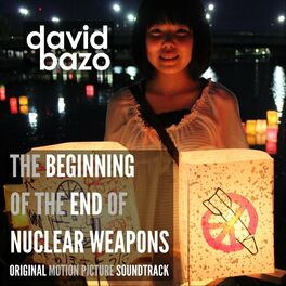 Album cover of The Beginning of the End of Nuclear Weapons