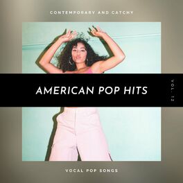 Album cover of American Pop Hits - Contemporary And Catchy Vocal Pop Songs, Vol. 12
