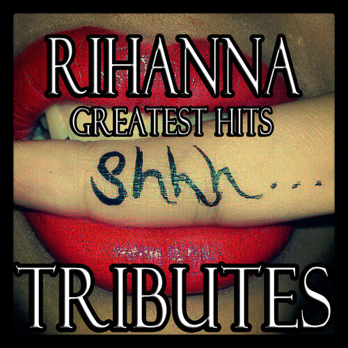 Greatest Hits — Rihanna