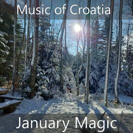 Album cover of Music of Croatia, January Magic