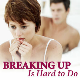 Album cover of Breaking Up Is Hard to Do