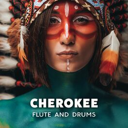 Album cover of Cherokee Flute and Drums: Instrumental Amerindian Music for Celebrating 2022 Native American Heritage Month