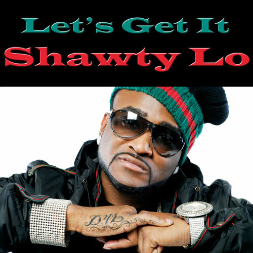 Shawty Lo - Dunn Dunn: listen with lyrics