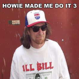 Album cover of Howie Made Me Do It 3