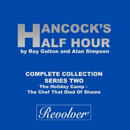 Album cover of Hancock's Half Hour (The Holiday Camp - The Chef That Died Of Shame, Complete Collection - Series Two)