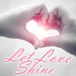 Album cover of Let Love Shine