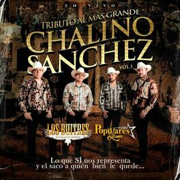Album cover of Tributo Al Mas Grande Chalino Sanchez, Vol. 3 (En Vivo)