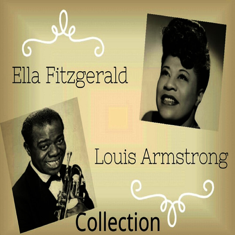 Ella fitzgerald armstrong. Ella Fitzgerald Louis Armstrong. Louis Armstrong what a wonderful World.