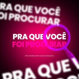 Album cover of Pra Que Você Foi Procurar