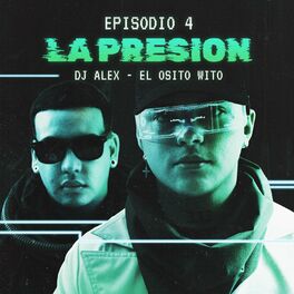Album cover of LA PRESIÓN | E4