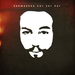 Album cover of Yanmayana Her Yer Kar
