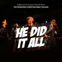 Album cover of He Did It All (feat. School Of Church Music The Redeemed Christian Bible College)