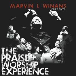 Album cover of Marvin L. Winans Presents: The Praise & Worship Experience