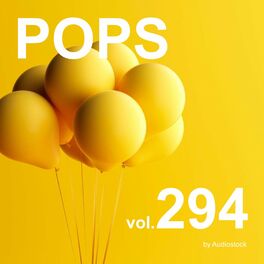 Album cover of POPS, Vol. 294 -Instrumental BGM- by Audiostock