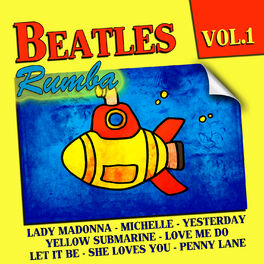 Album cover of Rumba Tribute To The Beatles Vol. 1