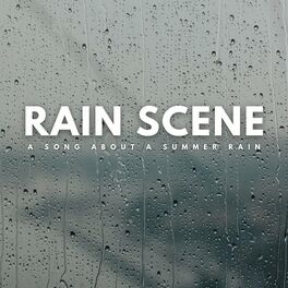 Album cover of Rain Scene: A Song About A Summer Rain