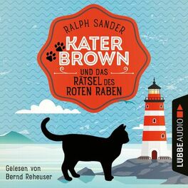 Album cover of Kater Brown und das Rätsel des Roten Raben - Ein Kater Brown-Krimi, Teil 6 (Ungekürzt)