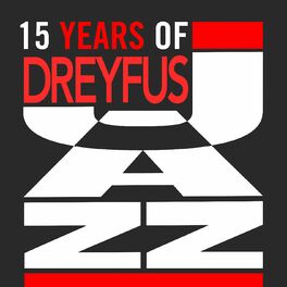 Album cover of 15 Years of Dreyfus Jazz