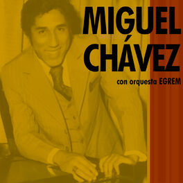 Album cover of Miguel Chávez (Remasterizado)