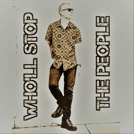 Album cover of Who'll Stop the People