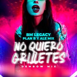 Album cover of No Quiero Grilletes (Dembow Mix)